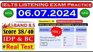 IELTS LISTENING PRACTICE TEST 2024 WITH ANSWERS | 06.07.2024