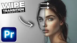 How To Add WIPE TRANSITIONS In Premiere Pro