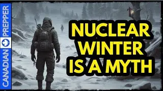 Why 'Nuclear Winter' is a MYTH and Why Russia Wants You to Believe in it