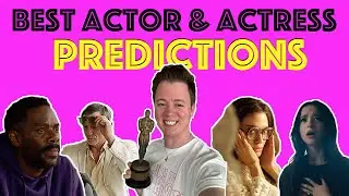 Best Actor and Best Actress Oscar Nomination Predictions | August 2024