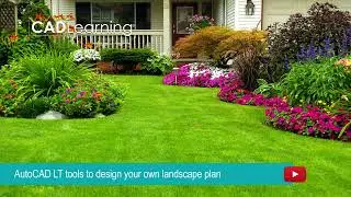 Learn the AutoCAD LT Tools to Design Your Own Landscape Plan