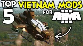 TOP 5 VIETNAM MODS FOR ARMA 3! ► TERRAINS + JETS + HELICOPTERS + WILDLIFE!