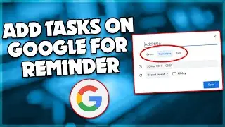 How to Add Tasks On Google For Reminder | PIN TECH |