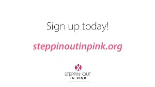 Steppin' Out in Pink 2021 - Sign up today!