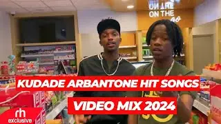 KUDADE ARBANTONE HITS SONGS VIDEO MIX  2024 BY DJ SISSE FT GOTHA TENA,KUDONJO KUDUNDA,GBAB NA JUG,