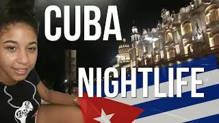 Havana's Hot Nightlife: She Will Never Let You LEAVE!