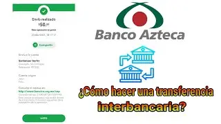 Como hacer una transferencia INTERBANCARIA a otro banco desde la app de Banco Azteca