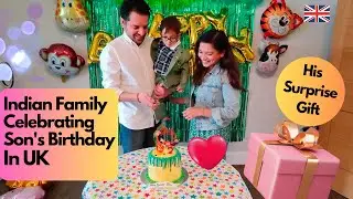 Our sons BIRTHDAY Celebration in UK 🥰 | Special Birthday Surprise!  | DESI COUPLE IN LONDON