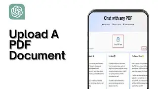 How To Upload A PDF Document To ChatGPT (2024)