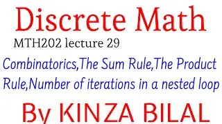 Discrete Math#29 | Combinatorics | The sum rule | The product rule | Discrete math | Kinza Bilal