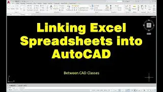 Linking Excel Spreadsheets into an AutoCAD Table