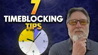 Top 7 Time Blocking Tips For 2023