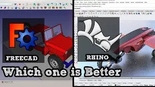 Rhino VS FreeCAD which One is Better