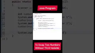 Java Program To Swap Two Numbers Without Using Third Variable 