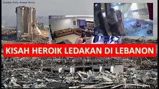 LEDAKAN DI LEBANON MUNCULKAN BEBERAPA KISAH HEROIK