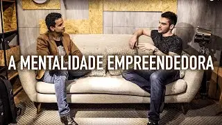 COMO DESENVOLVER UMA MENTALIDADE EMPREENDEDORA - ft. Lio Fernandes