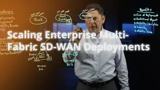 Scaling Enterprise Multi-Fabric SD-WAN Deployments