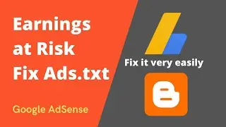 Earnings at risk - You need to fix some ads.txt file issues to avoid severe impact to your revenue