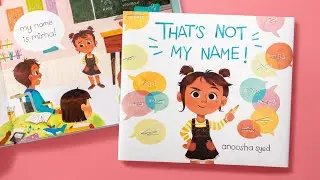 That's Not My Name! 📚 By Anoosha Syed | Storytime Read-Aloud with the Author