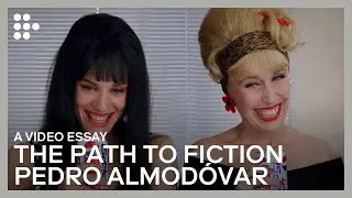Video Essay: The Path to Fiction | Pedro Almodóvar’s 
