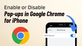 How to Enable or Disable Pop ups in Chrome for iPhone