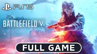 Battlefield 5: Gameplay Walkthrough FULL GAME [PS5] - No Commentary