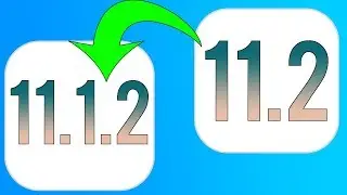 How To Downgrade iOS 11.2 to 11.1.2 - Possible Jailbreak Soon