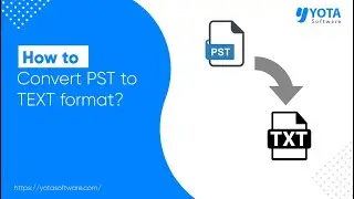 How to Convert PST to Text Files | Export Outlook Emails to TXT