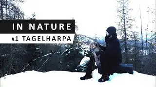 In Nature #1 - TAGELHARPA