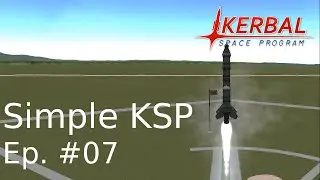 KSP S02E007 - Первый искусственный спутник Мюны (русский летсплей)