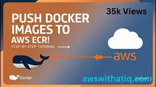 How to Push Docker Images into AWS ECR( Elastic Container Registry)