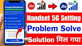 jio 5g handset settings problem |  handset 5g not enabled jio | jio 5g handset problem | jio 5g