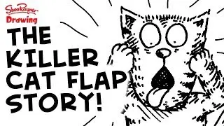 The Killer Cat Flap -  Another terrifying Scaredy Cats story