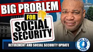 Social Securitys BIG Problem Is Not Getting Better And Here Is Why