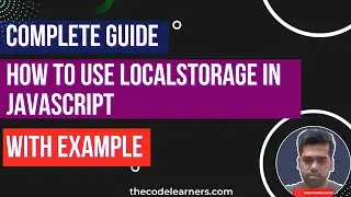 How to use localStorage in Javascript – Complete Guide with Examples