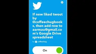 How To Organize Tweets into Google Sheets with IFTTT