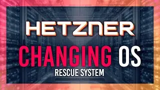 Change OS on Hetzner | Hetzner Robot, Rescue & Installation Explained | Simple Guide