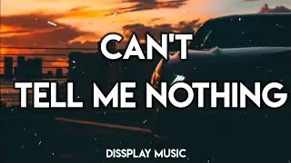 Kanye West - Can't Tell Me Nothing with Lyrics