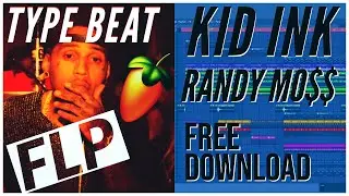 [ 100% FREE FLP ] Kid Ink - type beat  | Free FLP | Free type beats | Free Samples | Trap Beats |