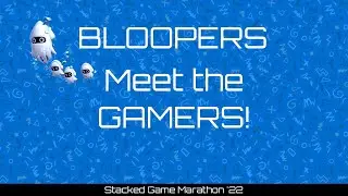 Interviews w/ MadameWario - Blooper Reel | Stacked Game Marathon '22 [SGM '22]