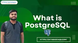 Introduction to PostgreSQL | What is PostgreSQL