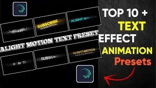 Top 10 Text Animation Presets|Trending Text Effect Alightmotion Xml|Text Effect Preset🤕