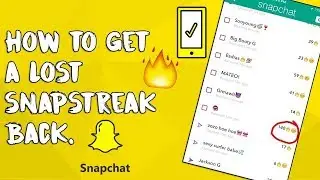 How to get your snapstreak back || Snapchat hack 2018