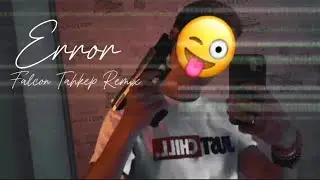 Error (Falcon Tahkep & TheFatRat)
