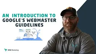 An Introduction to Googles Webmaster Guidelines