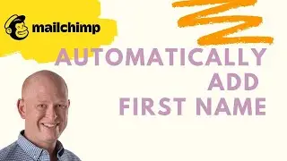 How to Add First Names Automatically in 