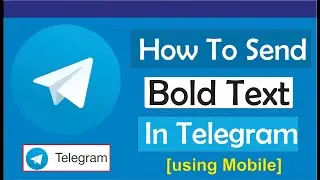 How To Send Bold Text In Telegram