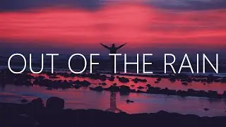 TheFatRat & Shiah Maisel - Out Of The Rain (Lyrics)