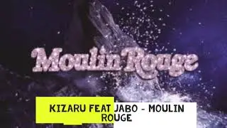 KIZARU, JABO - Moulin Rouge (1 час/ hours/ 2021)