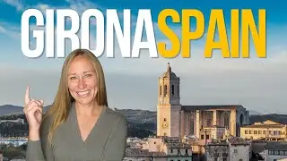 Girona, Spain - Visiting, Cost of Living, and Home Prices